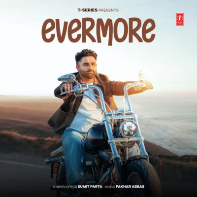 Evermore - Sumit Parta - Haryanvi Mp3 Songs Download