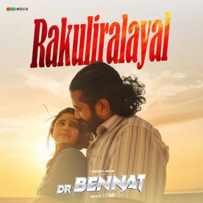 Rakuliralayal (From Dr Bennat) Mp3 Songs Download