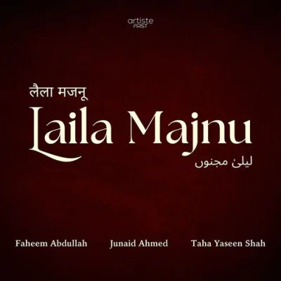 Laila Majnu - Faheem Abdullah Mp3 Songs Download
