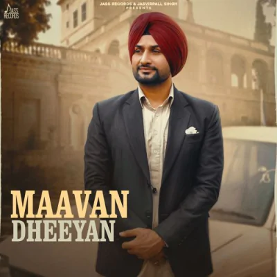 Maavan Dheeyan - Punjabi Mp3 Songs Download