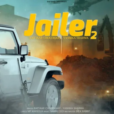Jailer 2 - Raftaar Choudhary - Hindi Mp3 Songs Download