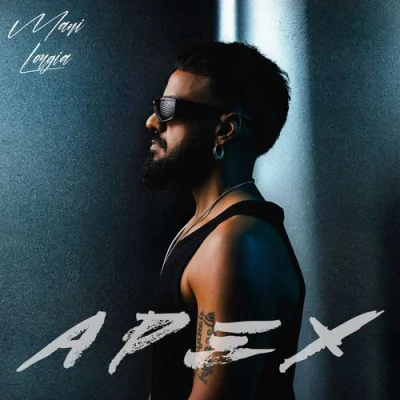 Apex - Mani Longia Punjabi Mp3 Songs Download