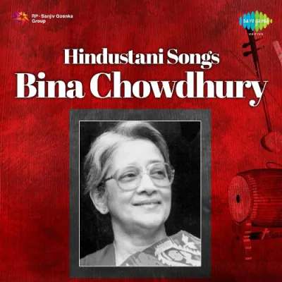 Bina Choudhury - Hindustani Songs Mp3 Songs Download