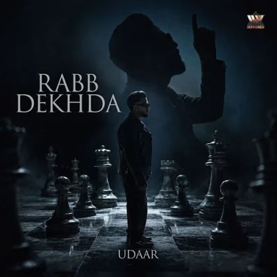 Rabb Dekhda - Udaar Mp3 Songs Download