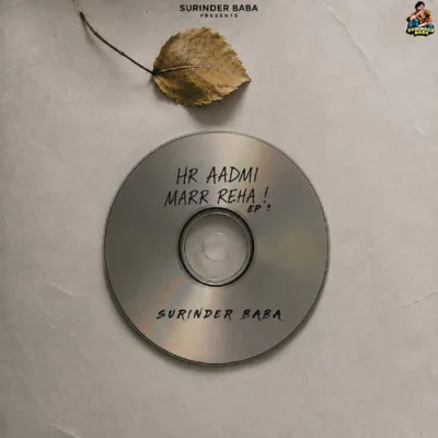 Hr Aadmi Marr Reha ! - Surinder Baba Mp3 Songs Download